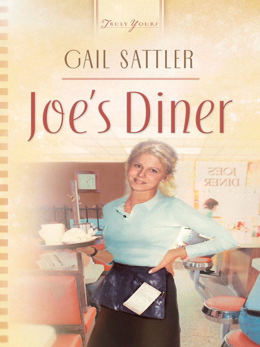 Title details for Joe's Diner by Gail Sattler - Available